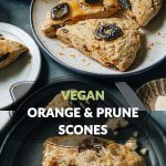Easy, tasty low-sugar orange prune scones (plant-based) with warming pops of cinnamon and nutmeg